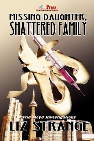 Guest Review: Missing Daughter, Shattered Family – Liz Strange